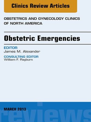 cover image of Obstetric Emergencies, an Issue of Obstetrics and Gynecology Clinics